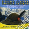 Coro Grigna - I Veri Canti Degli Alpini cd