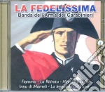 Fedelissima (La) - Banda Dei Carabinieri / Various cd