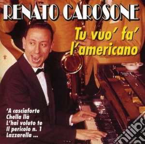 Renato Carosone - Tu Vuoi Fa L'Americano cd musicale di Renato Carosone