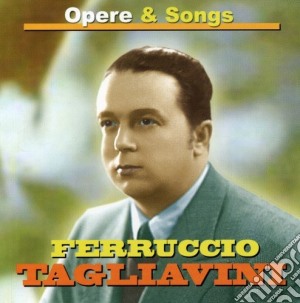 Ferruccio Tagliavini - Opere & Songs cd musicale di Ferruccio Tagliavini