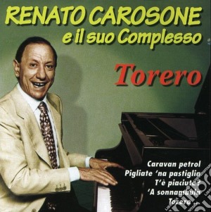 Renato Carosone - Torero cd musicale di Renato Carosone