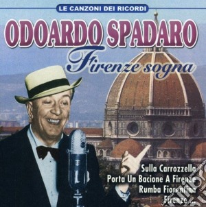 Odoardo Spadaro - Firenze Sogna cd musicale di Odoardo Spadaro