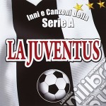 Inni E Canzoni Della Serie A: La Juventus / Various