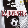 Inni E Canzoni Della Serie A: La Juventus / Various cd