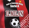 Inni E Canzoni Della Serie A: Il Milan / Various cd