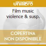 Film music violence & susp. cd