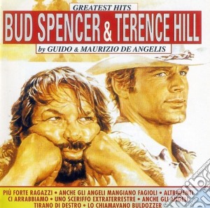 Guido & Maurizio De Angelis - Bud Spencer & Terence Hill Greatest Hits cd musicale di SPENCER BUD & HILL TERENCE