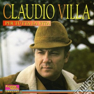 Claudio Villa - Per Tutta La Vita cd musicale di Claudio Villa