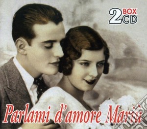 Parlami D'Amore Mariu'  / Various (2 Cd) cd musicale di ARTISTI VARI