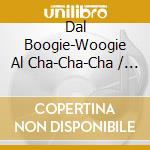 Dal Boogie-Woogie Al Cha-Cha-Cha / Various (2 Cd)