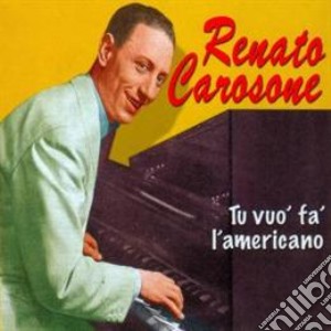 Renato Carosone - Tu Vuo' Fa' L'americano cd musicale di Renato Carosone