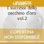 I successi dello zecchino d'oro vol.2 cd