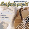 Bimbolandia - Vol. 7 - Sei Forte Papa'! cd