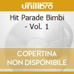 Hit Parade Bimbi - Vol. 1 cd