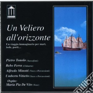 Pietro Tonolo - Un Veliero All'orizzonte cd musicale di Pietro Tonolo