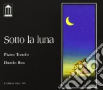 Danilo Rea / Piero Tonolo - Sotto La Luna