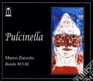 Marco Zurzolo - Pulcinella cd musicale di Marco Zurzuolo