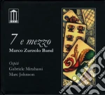 Marco Zurzolo - 7 E Mezzo cd