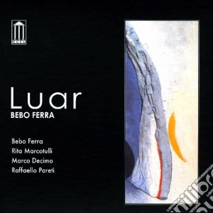 Bebo Ferra - Luar cd musicale di Bebo Ferra