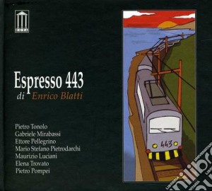 Enrico Blatti - Espresso 443 cd musicale di Enrico Blatti