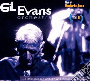 Gil Evans & His Orchestra - Live At Umbria Jazz Vol.2 cd musicale di Gil Evans