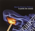 Banda Elastica Pellizza - La Parola Che Consola