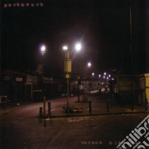 Parkbench - Versus Blackout cd musicale di PARKBENCH