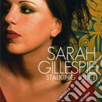 Sarah Gillespie - Stalking Juliet