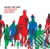 Jack DeJohnette / John Patitucci / Danilo Perez - Music We Are (2 Cd) cd
