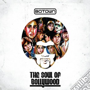 Botown - The Soul Of Bollywood cd musicale di BOTOWN
