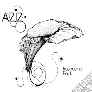 Aziz - Rusholme Rock cd musicale di Aziz
