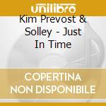 Kim Prevost & Solley - Just In Time