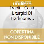 Irgoli - Canti Liturgici Di Tradizione Orale cd