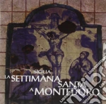 Sicilia - la settimana santa a montedoro cd