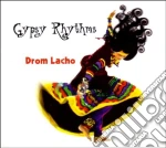 Gypsy Rhythms - Drom Lacho cd