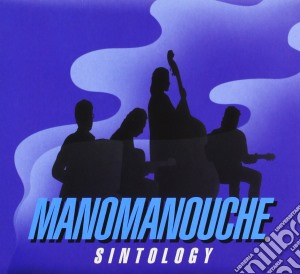 Manomanouche - Sintology cd musicale di MANOMANOUCHE