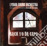 Lydian Sound Orchestra - Back To Da Capo cd