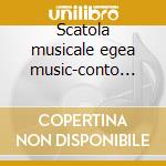 Scatola musicale egea music-conto vendit cd