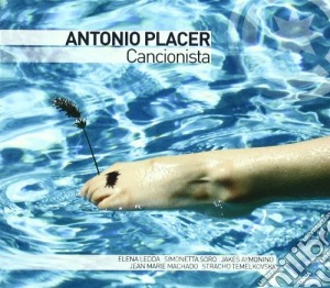 Antonio Placer - Cancionista cd musicale di Antonio Placer