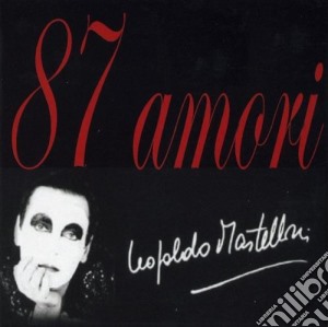 Leopoldo Mastelloni - 87 Amori (4 Cd) cd musicale di Leonardo Mastelloni