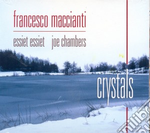 Francesco Maccianti - Crystals cd musicale di Francesco Maccianti