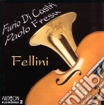Fresu Paolo, Di Castri Furio - Fellini