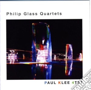 Philip Glass - Quartets - Paul Klee 4tet cd musicale di GLASS PHILIP QUARTET