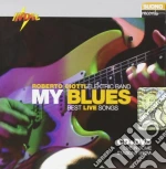 Roberto Ciotti - My Blues - Best Live Songs cd