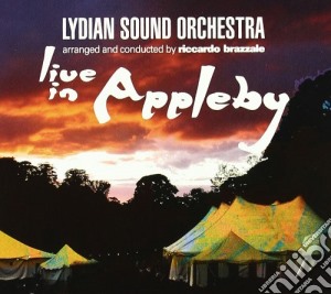 Lydian Sound Orchestra - Live In Appleby cd musicale di LYDIAN SOUND ORCHEST