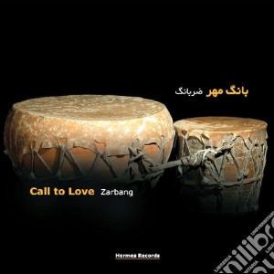 Zarbang - Call To Love cd musicale di ZARBANG