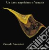Gerardo Balestrieri - Un Turco Napoletano A Venezia cd