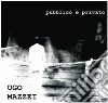 Ugo Mazzei - Pubblico E Privato cd
