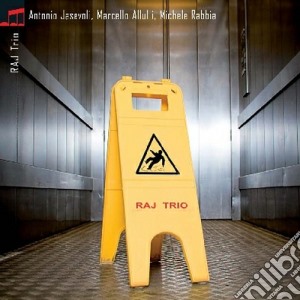 Rabbia / Allulli / Jasevoli - Raj Trio cd musicale di Rabbia allulli jas