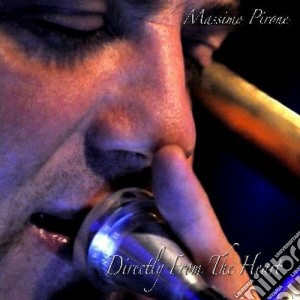 Pirone / Fassi - Directly From The Heart cd musicale di Fassi r Pirone m